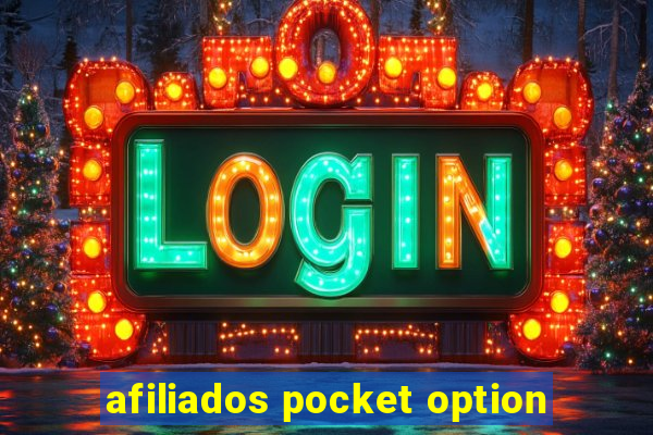 afiliados pocket option